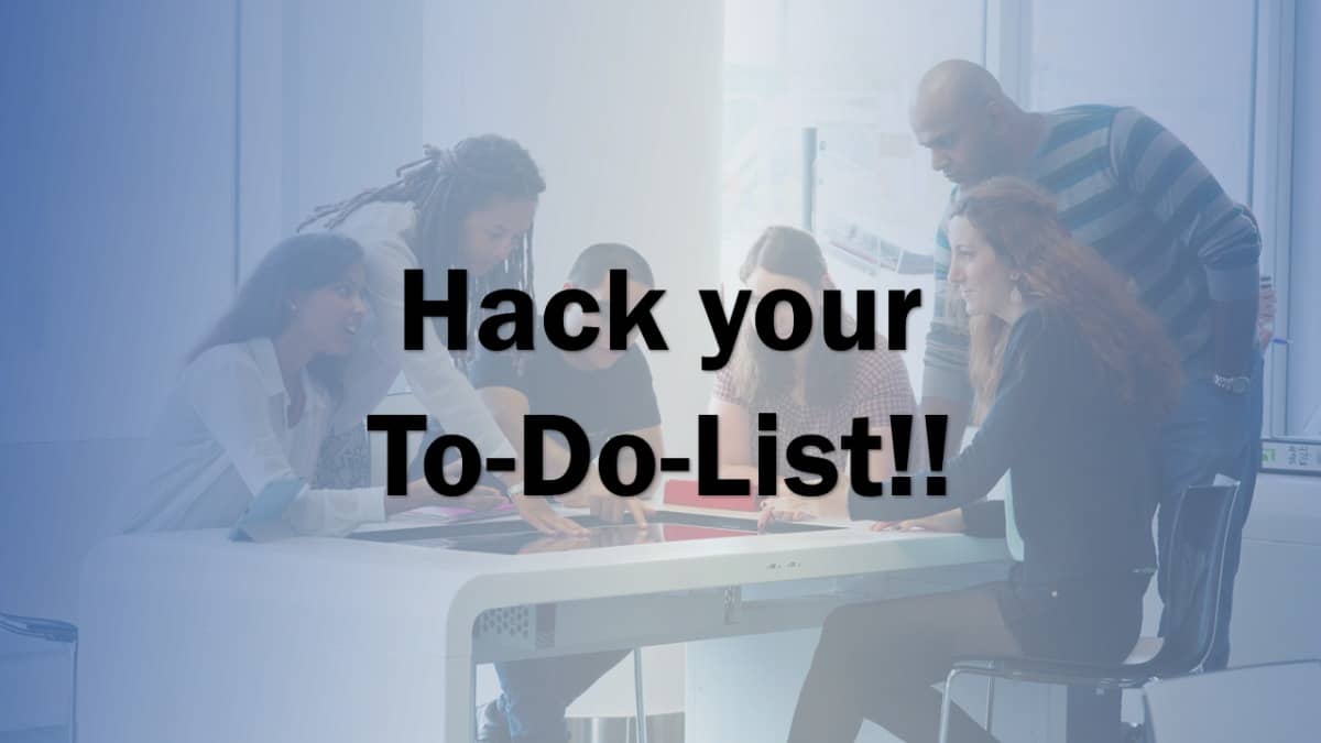 Use this to Hack your To-Do-Lists!